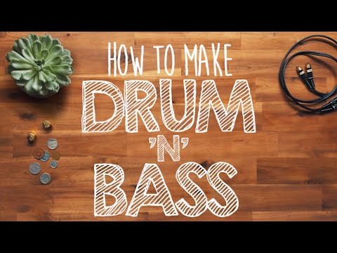 How to Make DRUM &#8216;N&#8217; BASS (using found sounds)
